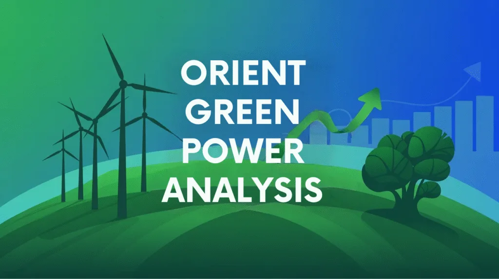 Orient Green Power Analysis