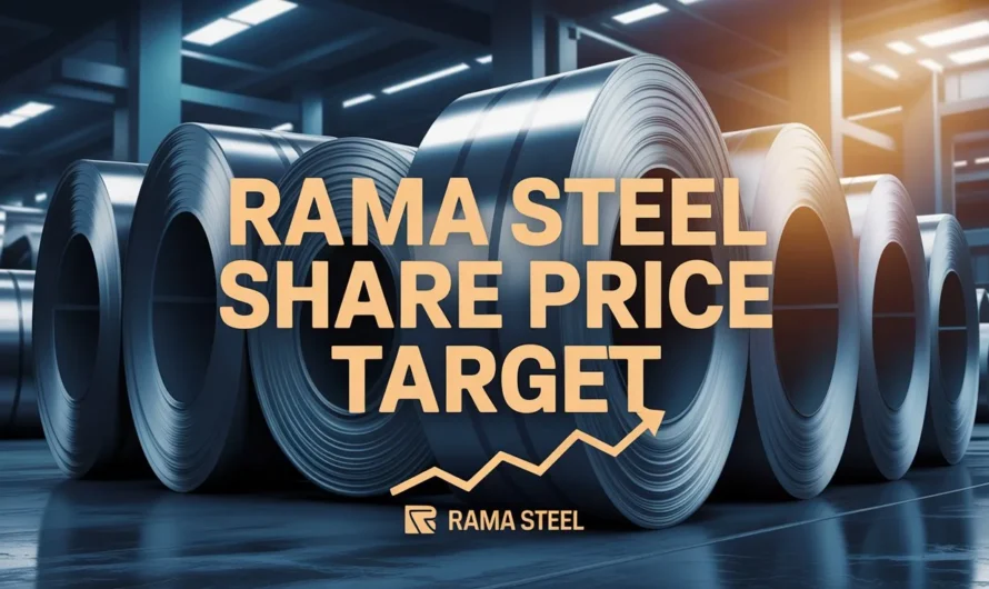 Rama Steel Share Price Target : 2025, 2026, 2027, 2030, 2035, 2040 & 2050